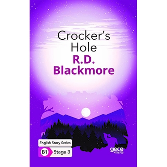 Crocker's Hole - Ingilizce Hikayeler B1 Stage 3 R. D. Blackmore