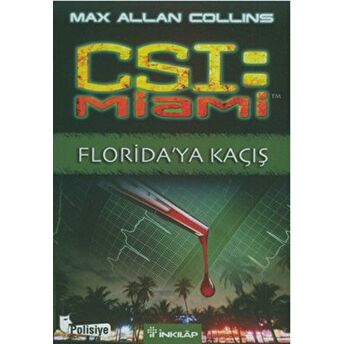 Csı: Miami Florida'ya Kaçış Max Allan Collins