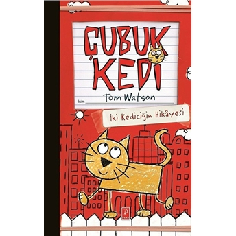 Çubuk Kedi - Iki Kediciğin Hikayesi (Ciltli) Tom Watson