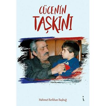 Cücenin Taşkını - Mehmet Berkan Başbuğ