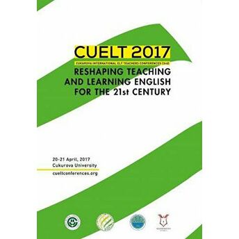 Cuelt 2017 Reshaping Teaching And Learning English For The 21St Century Hasan Bedir