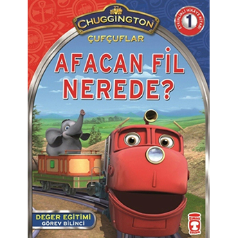 Çufçuflar - Afacan Fil Nerede? Birsen Ekim Özen,Chuggington