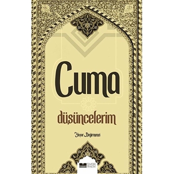 Cuma Düşüncelerim Yaşar Değirmenci