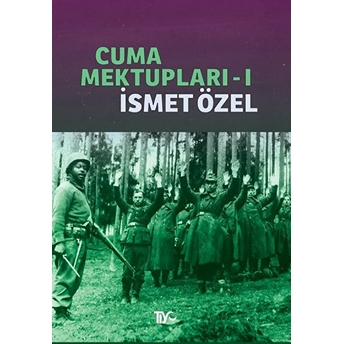 Cuma Mektupları 1 Ismet Özel