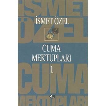 Cuma Mektupları 1 Ismet Özel