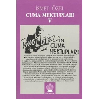 Cuma Mektupları 5 Ismet Özel