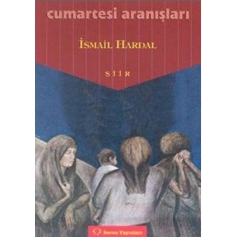 Cumartesi Aranışları Ismail Hardal