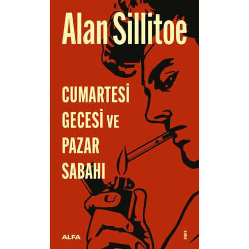 Cumartesi Gecesi Ve Pazar Sabahı - Alan Sillitoe