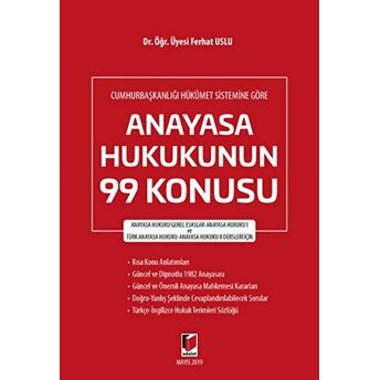 Cumhurbaşkanlığı Hükümet Sistemine Göre Anayasa Hukukunun 99 Konusu Ferhat Uslu