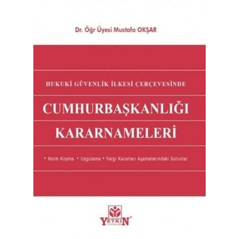 Cumhurbaşkanlığı Kararnameleri Mustafa Okşar