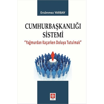 Cumhurbaşkanlığı Sistemi Ersönmez Yarbay