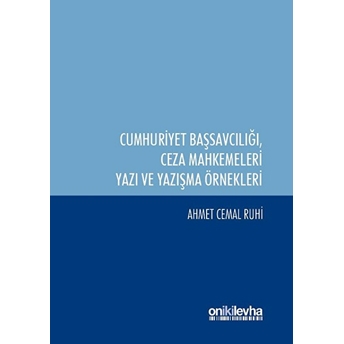 Cumhuriyet Başsavcılığı Ile Ceza Mahkemeleri Yazı Ve Yazışma Örnekleri