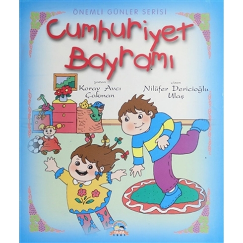 Cumhuriyet Bayramı - Önemli Günler Serisi Koray Avcı Çakman