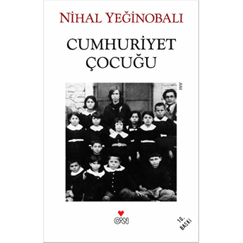 Cumhuriyet Çocuğu Nihal Yeğinobalı