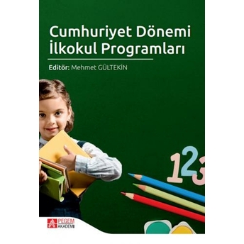 Cumhuriyet Dönemi Ilkokul Programları Mehmet Gültekin