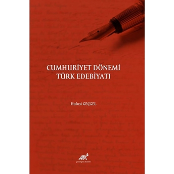 Cumhuriyet Dönemi Türk Edebiyatı Hulusi Geçgel