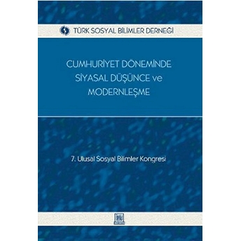 Cumhuriyet Döneminde Siyasal Düşünce Ve Modernleşme-Ahmet Alpay Dikmen