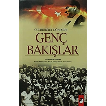 Cumhuriyet Dönemine Genç Bakışlar Kolektif