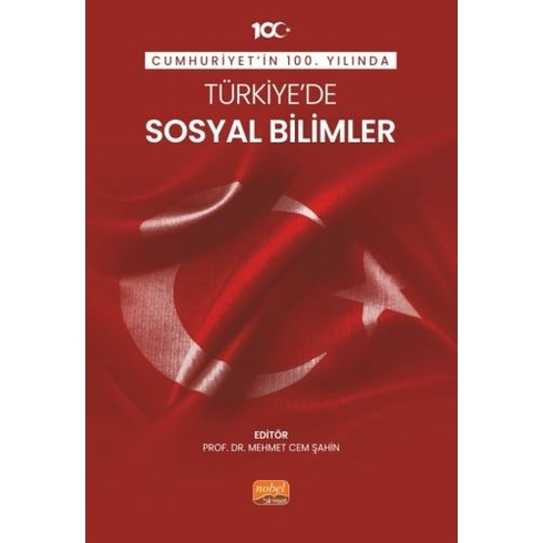 Cumhuriyet’in 100. Yılında Türkiye’de Sosyal Bilimler Mehmet Cem Şahin