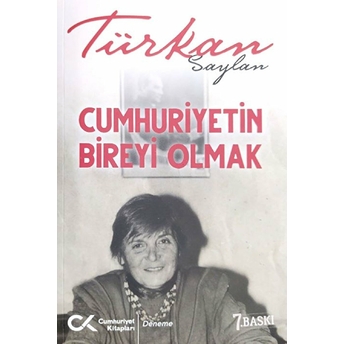 Cumhuriyet’in Bireyi Olmak 1- 2 Türkan Saylan