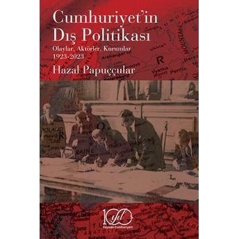 Cumhuriyet’in Dış Politikası Hazal Papuççular