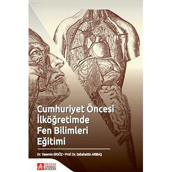 Cumhuriyet Öncesi Ilköğretimde Fen Bilimleri Eğitimi Sebahattin Arıbaş