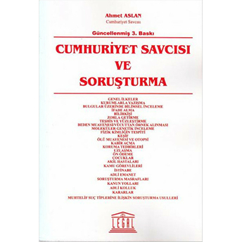 Cumhuriyet Savcısı Ve Soruşturma Ahmet Aslan