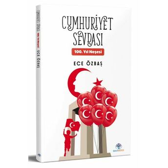 Cumhuriyet Sevdası Ece Özbaş