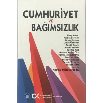 Cumhuriyet Ve Bağımsızlık Nergis Mütevellioğlu