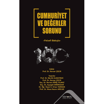 Cumhuriyet Ve Değerler Sorunu Felsefi Bakışla Mevlüt Albayrak