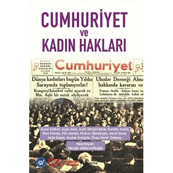 Cumhuriyet Ve Kadın Hakları Nergis Mütevellioğlu