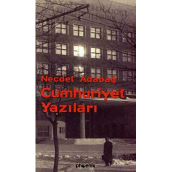 Cumhuriyet Yazıları Necdet Adabağ