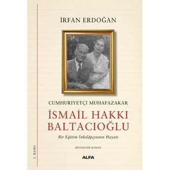 Cumhuriyetçi Muhafazakar Ismail Hakkı Baltacıoğlu Irfan Erdoğan