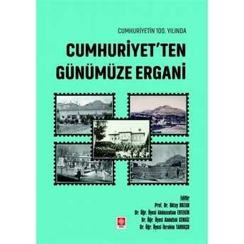 Cumhuriyetin 100. Yılında Cumhuriyetten Günümüze Ergani Oktay Bozan