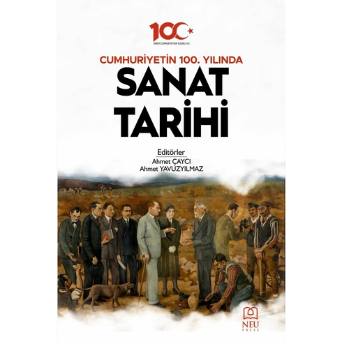 Cumhuriyetin 100. Yılında Sanat Tarihi Ahmet Çaycı