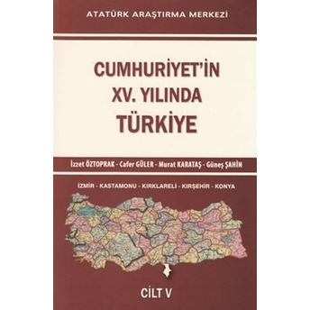 Cumhuriyet'in 15. Yılında Türkiye - Cilt 5