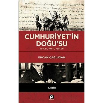 Cumhuriyet'in Doğu'su; Devlet Parti Toplumdevlet Parti Toplum Ercan Çağlayan