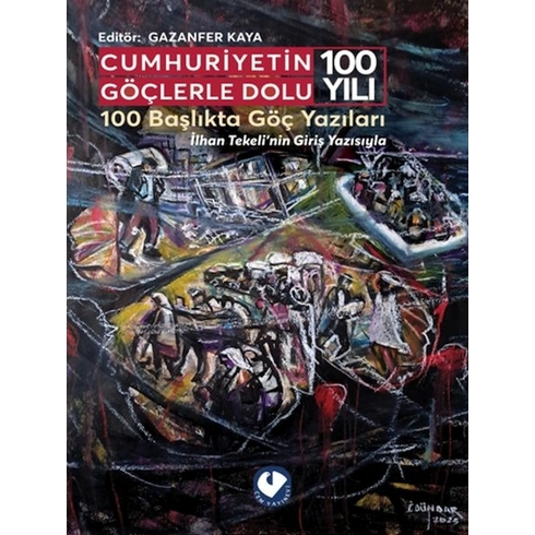 Cumhuriyetin Göçlerle Dolu 100 Yılı Gazanfer Kaya