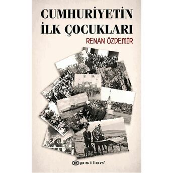 Cumhuriyetin Ilk Çocukları Renan Özdemir