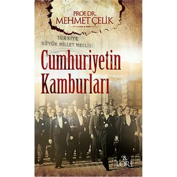 Cumhuriyetin Kamburları Mehmet Çelik