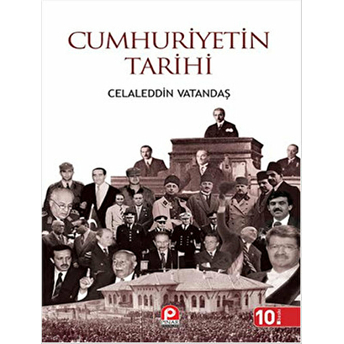 Cumhuriyetin Tarihi (Ciltli) Ciltli Celaleddin Vatandaş