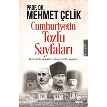 Cumhuriyetin Tozlu Sayfaları Mehmet Çelik