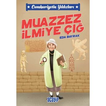 Cumhuriyetin Yıldızları 5 - Muazzez Ilmiye Çığ Eda Bayrak