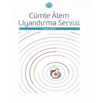 Cümle Alem Uyandırma Servisi Yaşar Koca