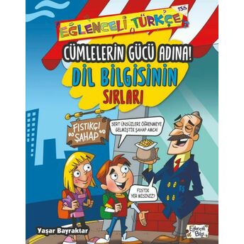 Cümlelerin Gücü Adına - Dil Bilgisinin Sırları Yaşar Bayraktar