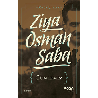 Cümlemiz - Bütün Şiirleri Ziya Osman Saba