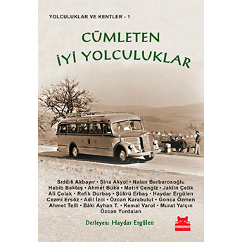 Cümleten Iyi Yolculuklar Haydar Ergülen