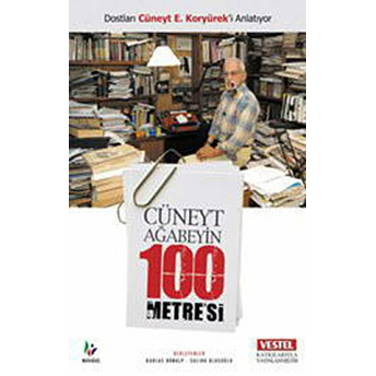 Cüneyt Ağabeyin 100 Metre’si