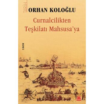 Curnalcilikten Teşkilatı Mahsusa'ya Orhan Koloğlu