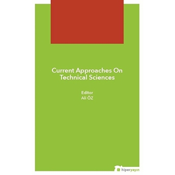 Current Approaches On Technical Sciences Ali Öz